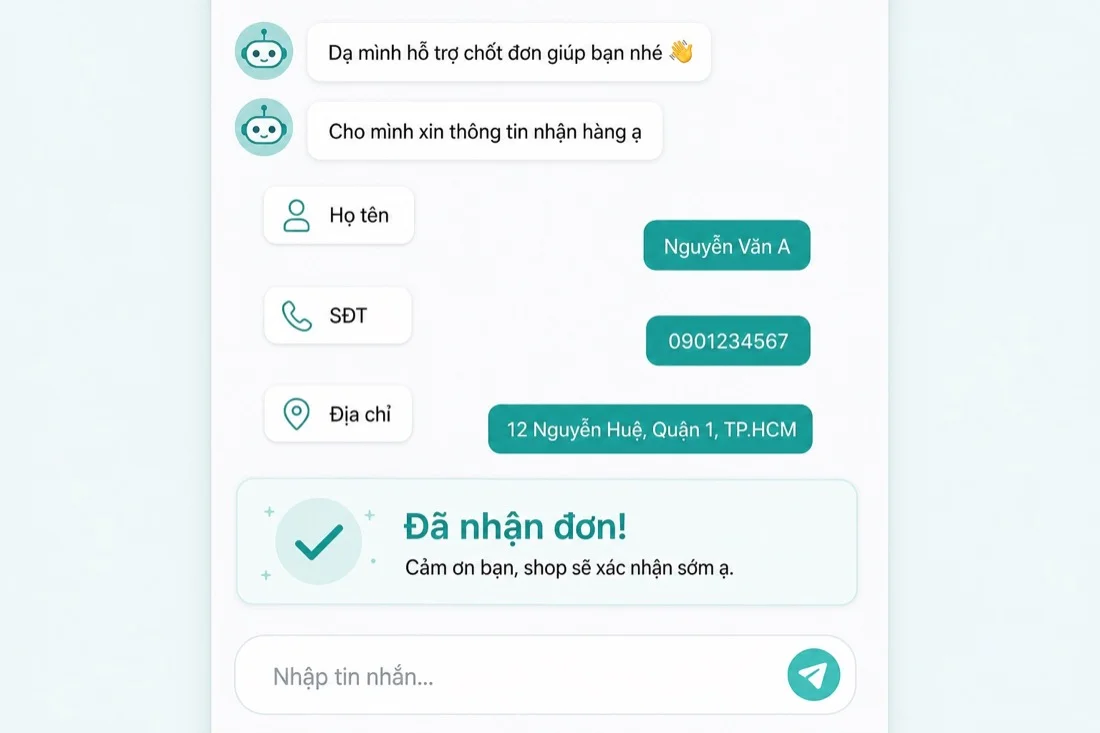 Chatbot thu thập tên, SĐT và địa chỉ để chốt đơn trong khung chat